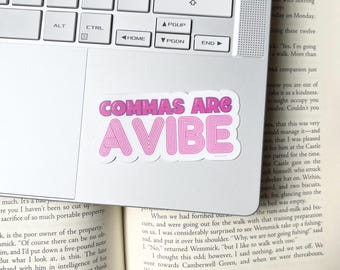 Commas are a vibe sticker for editors