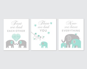 Elephant Wall Art Mint Gray nursery decor Kids Bedroom Decoration Baby boy nursery signs First we had each other 174