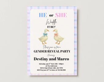 May include: A gender reveal party invitation with a watercolor design. The invitation features two ducks, one with a blue bow and the other with a pink bow, above the text "He or She, Waddle It Be?". The invitation is for Destiny and Marco.
