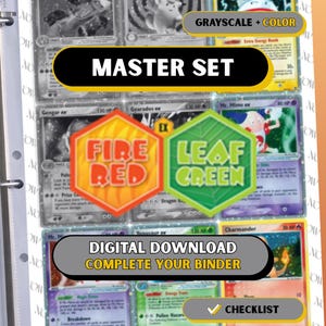 May include: A digital download checklist for a trading card master set featuring Fire Red and Leaf Green themes. The layout includes various character cards, some in grayscale and some in color, with text overlays reading Master Set, Digital Download, Complete Your Binder, and Checklist.