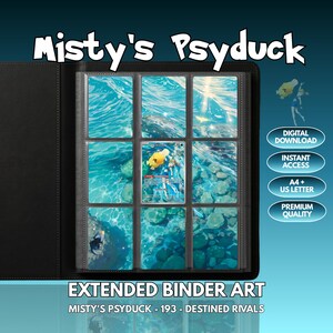 Peut inclure: Un classeur noir contenant une page à neuf pochettes affichant une illustration étendue de Misty et Psykokwak dans l'eau. Le texte inclut Misty's Psyduck, Digital Download, Instant Access, A4 + US Letter, Premium Quality et Extended Binder Art.
