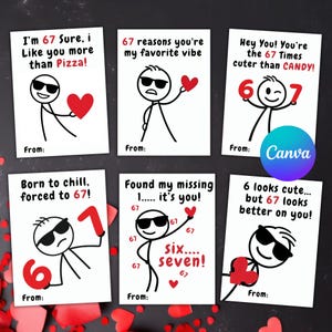 May include: Six white greeting cards with stick figures, hearts, and the number 67. Each card has a different message, such as "I like you more than Pizza!" and "Born to chill, forced to 67!" The cards are on a black surface.