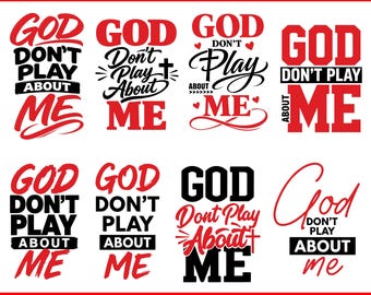 God Don’t Play About Me Svg Png Bundle, Christian Faith Quote Design, Bold Religious Typography,Motivational Gift,inspirational Faith Quote