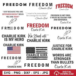 May include: A selection of digital graphics featuring the word "FREEDOM" in diverse fonts and styles. Several designs incorporate quotes and the name "Charlie Kirk." The image also includes an American flag design and file type information.