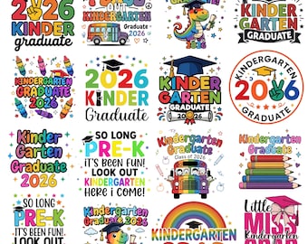 Kindergarten Graduate 2026 PNG,Kindergarten Graduation Png,Graduate 2026,Kinder Grad png,Last Day Of School Png,Kids School Grad Sublimation