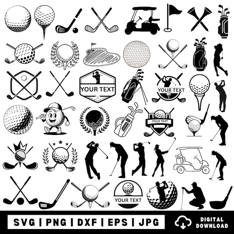 May include: Black and white golf-themed vector graphics. Includes golf balls, clubs, a golf cart, a flag, and silhouettes of golfers. Text elements include "YOUR TEXT" and file type indicators: SVG, PNG, DXF, EPS, JPG, and "DIGITAL DOWNLOAD."