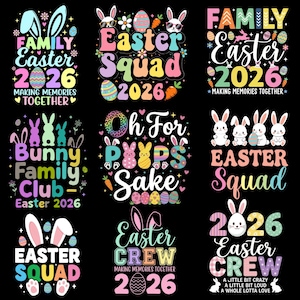 Könnte beinhalten: Neun farbenfrohe Designs zum Thema Ostern auf schwarzem Hintergrund. Jedes Design zeigt Texte wie "Easter Squad 2026" und "Easter Crew 2026" sowie Ostereier, Hasen und florale Elemente. Die Designs sind in verschiedenen Schriftarten und Farben gehalten.