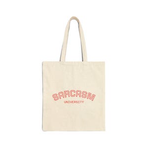 Sarcastic Cotton Canvas Tote Bag, Eco-Friendly Shopping Bag, Funny Gift, Reusable Grocery Tote, Sarcasm Lover&#39;s Tote