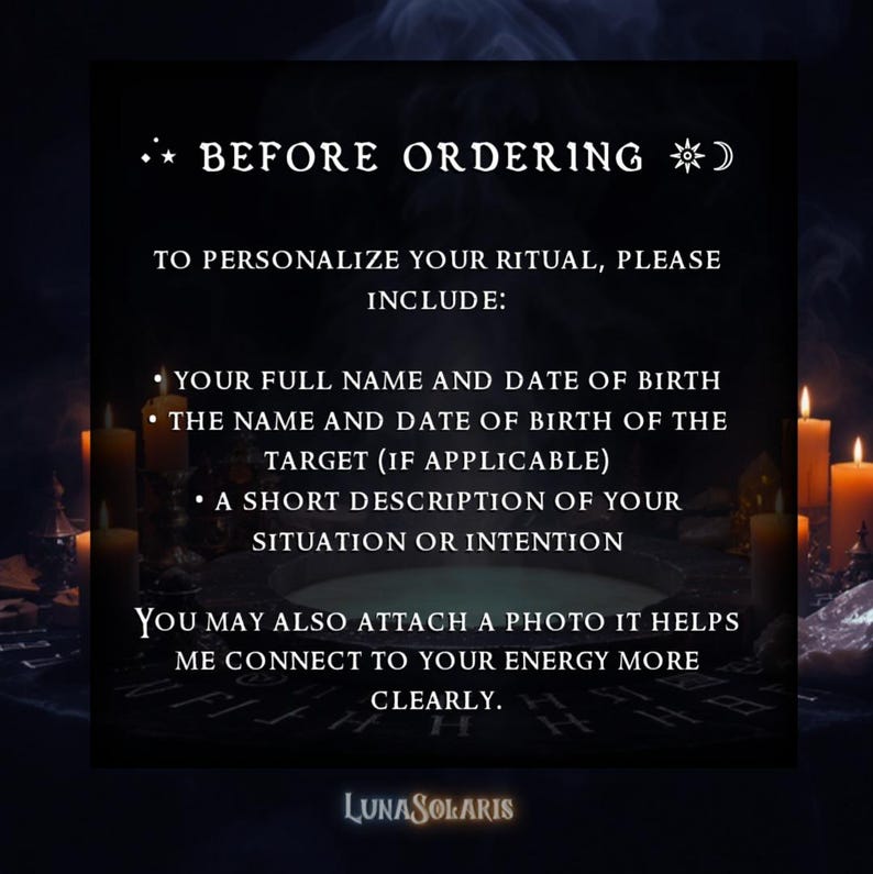 May include: A dark background with text that reads "BEFORE ORDERING". The text lists the information needed to personalize a ritual, including full name, date of birth, and a short description of the situation. The LunaSolaris logo is at the bottom.