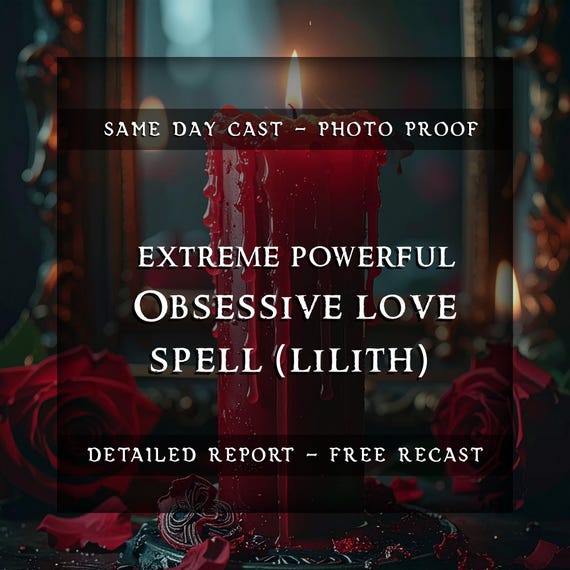 Lilith Love Obsession Spell | Make Him/Her Love You Like Crazy | Love Only Me Ritual | For Stubborn Targets | Same Day Casting| Fast Results