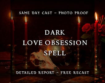 Dark Love Spell | Obsession, Lust & Desire Ritual | Passion Binding Spell for Deep Attraction | Powerful Infernal Love Magic