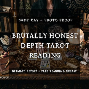 May include: A mystical scene depicting a tarot reading. The text states "BRUTALLY HONEST DEPTH TAROT READING". Hands are arranging tarot cards on a patterned cloth. Candles, crystals, and a crystal ball are also present.
