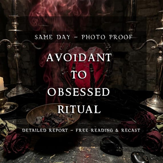 Avoidant to Obsessed Ritual | Make Him Chase You, Emotional Attachment & Obsession Spell, Same Day Photo Proof