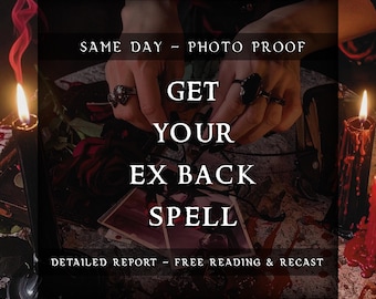 May include: An image with the text "GET YOUR EX BACK SPELL" in white letters. The image has a dark, mystical theme with hands, candles, and roses. The text "SAME DAY - PHOTO PROOF" and "DETAILED REPORT - FREE READING & RECAST" are also visible.