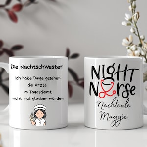 Humorvoller und lustiger Spruch Nachtschwester ,Lustige Krankenschwester Tasse, Medizin Geschenk , Kaffe Tasse , personalisiert