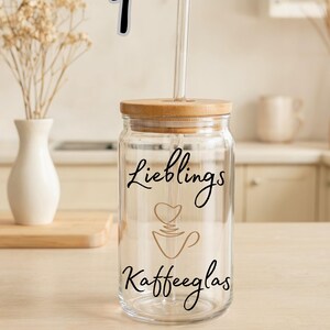 Dein Lieblings Kaffee Glas, Bambusdeckel und Strohhalm, Geschenkidee für Kaffee Liebhaber, Trinkglas für Kalte & heiße Getränke