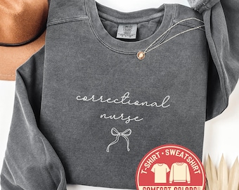 Sweat-shirt pour infirmière pénitentiaire Comfort Colors®, col rond d'infirmière unique, chemise d'infirmière, t-shirt de vie d'infirmière, cadeau pour les infirmières, rentrée des classes