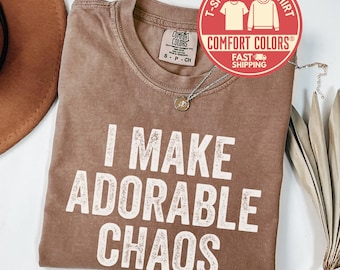 Comfort Colors® I Make Adorable Chaos Shirt, Funny Dad Tee, Father’s Day Gift, New Dad Crewneck, Sarcastic Gift for Husband or Father