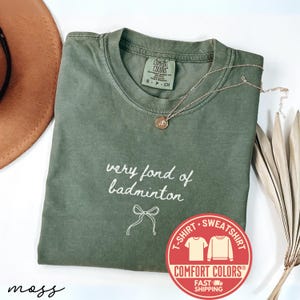 Comfort Colors® Badminton Shirt, Funny Badminton Tshirt, Badminton Player Tee, Gift For Badminton Lover, Badminton Gift Idea Sweatshirt