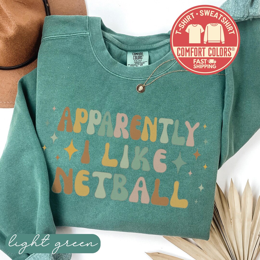 Comfort Colors® Netball Sweatshirt, Sports Crewneck, Funny T-shirt ...