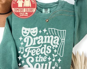 Comfort Colors® Sweatshirt, Crewneck for Theater Lover, Drama Club Gift, Performing Arts Student, Broadway Fan, Birthday Shirt