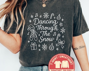 Comfort Colors® Christmas Dance Shirt, Winter Ballet Sweatshirt, Holiday Ballerina Tee, Snow Dancer Crewneck Gift, Festive Season Wear