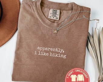 Comfort Colors® Hiking Lover Shirt, Funny Hiking Shirt, Hiking T-Shirt, Outdoor TShirt, Hiking Gift, Hiking Sweatshirt, Nature Tee, Hiker