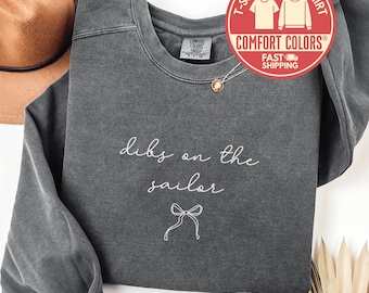 Comfort Colors® Dibs on the Sailor Sweatshirt, Funny Sailor Wife Crewneck, Cute Navy T-Shirt, Anniversary Gift for Sailor Wife, Sailor's