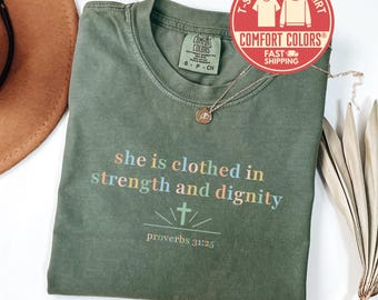Comfort Colors® She is Clothed in Strength and Dignity T-Shirt, Proverbs 31:25 Tee, Christian Shirt, Religious Shirt, Faith Shirt, Birthday