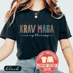 Comfort Colors® Krav Maga Shirt, Krav Maga Is My Therapy T-Shirt, Self Defense Tshirt, Martial Arts Shirt, Combat Sports Sweatshirt, Gift