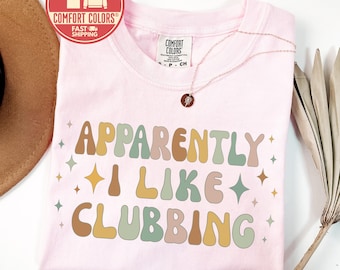 Comfort Colors Retro Clubbing Shirt Groovy Party T-Shirt Vintage Nightlife Fun Y2K Bubbly Lettering Sparkles Hippie Disco Gift Her Quote Top