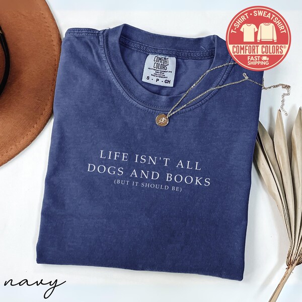 Camiseta para amantes de los perros y los libros, la vida no es solo perros y libros, camiseta divertida para lectores, regalo para ratones de biblioteca, camiseta cómoda para leer.