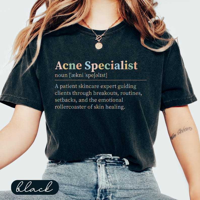 Black t-shirt with "Acne Specialist" and description of a skincare expert.