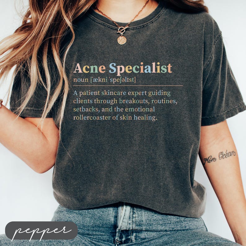 "Acne Specialist" definition tee shirt with skincare expert description.