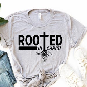 Women Religious Shirts - Rooted In Christ Shirt - Religious Shirt - Christian Shirts, Christian Apparel