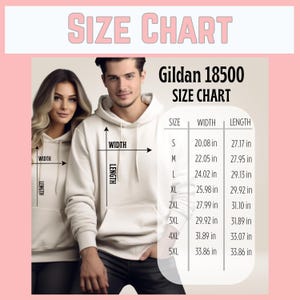 May include: A size chart for a Gildan 18500 hoodie, with measurements in inches. The chart includes sizes S through 5XL, with width and length dimensions. Two people are wearing the hoodie in the image.