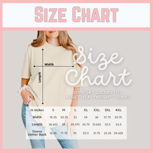 May include: A size chart for a Comfort Colors 1717 adult heavyweight t-shirt. The chart includes measurements in inches for width, length, and sleeve center back for sizes S through 4XL. The text "SIZE CHART" is at the top.