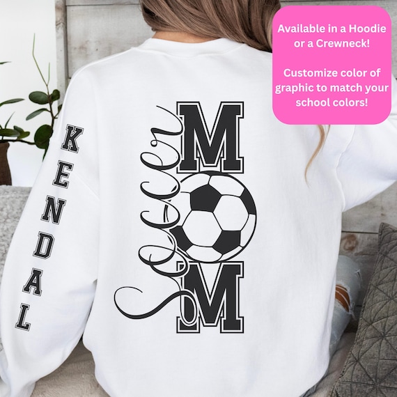 Custom Soccer Mom Sweatshirt Name On Sleeve Gameday Soccer Mom Sweatshirt Soccer Team Mom Gift Soccer Game Day Wear