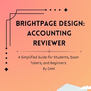Accounting Reviewer Bundle (Modules 1–6) – Study Notes + Practice Questions + Answer Key)