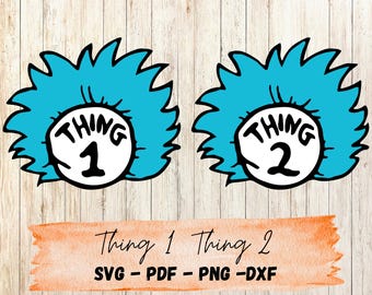 Thing 1 Thing 2 SVG Bundle | Blue Hair Thing 1 and Thing 2 | Cat in the hat | Instant Digital Download