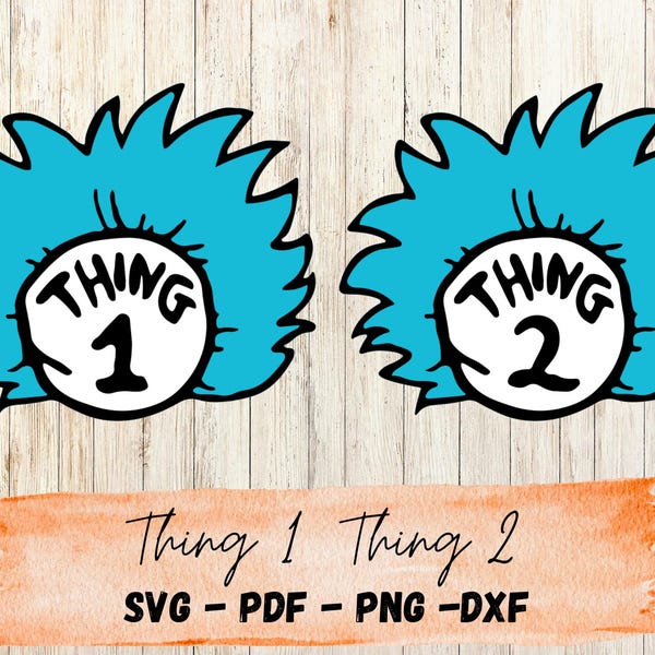 Thing 1 Thing 2 SVG Bundle | Blue Hair Thing 1 and Thing 2 | Cat in the hat | Instant Digital Download