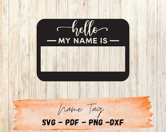 Hello My Name Is SVG | Name Tag Cut File | Editable Badge SVG for Cricut & Silhouette