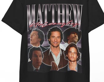 Matthew McConaughey T-Shirt, Matthew McConaughey Tees, Matthew McConaughey Retro 90s Shirt, Matthew McConaughey Gift Merch, Retro Movie Tee