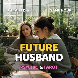 future husband,future spouse reading,tarot reading,future husband reading,psychic reading,love tarot reading,channeled messages,Same Hour