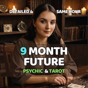 May include: A woman sits at a table with tarot cards, with text that reads "9 MONTH FUTURE PSYCHIC & TAROT". The image also includes the text "DETAILED & SAME HOUR". The woman is wearing a brown top and hoop earrings.