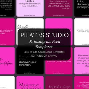 May include: A collection of 30 Instagram feed templates for Pilates Studio, with a black and white central design. The templates feature motivational quotes on pink and black backgrounds, with the text "Easy to edit Social Media Templates".