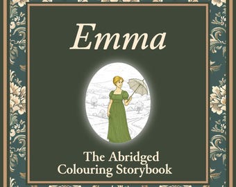 Emma – The Abridged Colouring Book  | Jane Austen Colouring Pages for All Ages | Instant Digital Download
