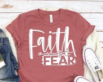 FREE SHIPPING Faith Over Fear White Screen Print Ink Design Bella Canvas Short Sleeve Shirt Adult Shirt Faithful Love God Encouragement