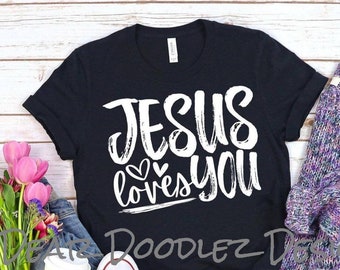 FREE SHIPPING Jesus Loves You White Screen Print Ink Design Bella Canvas Short Sleeve Shirt Adult Shirt God Faith Jesus God Encouragement