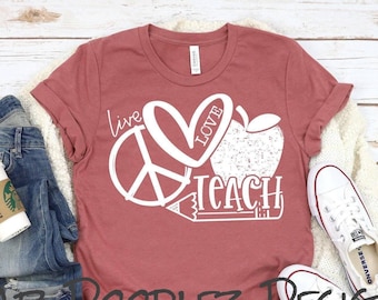 FREE SHIPPING Peace Love Teach White Screen Print Ink Design Bella Canvas Short Sleeve Shirt Adult Shirt Teacher School Love Teacher Love